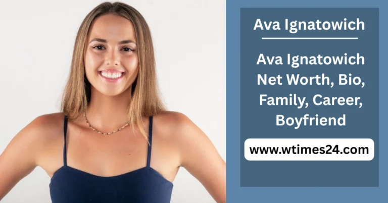 Ava Ignatowich Net Worth