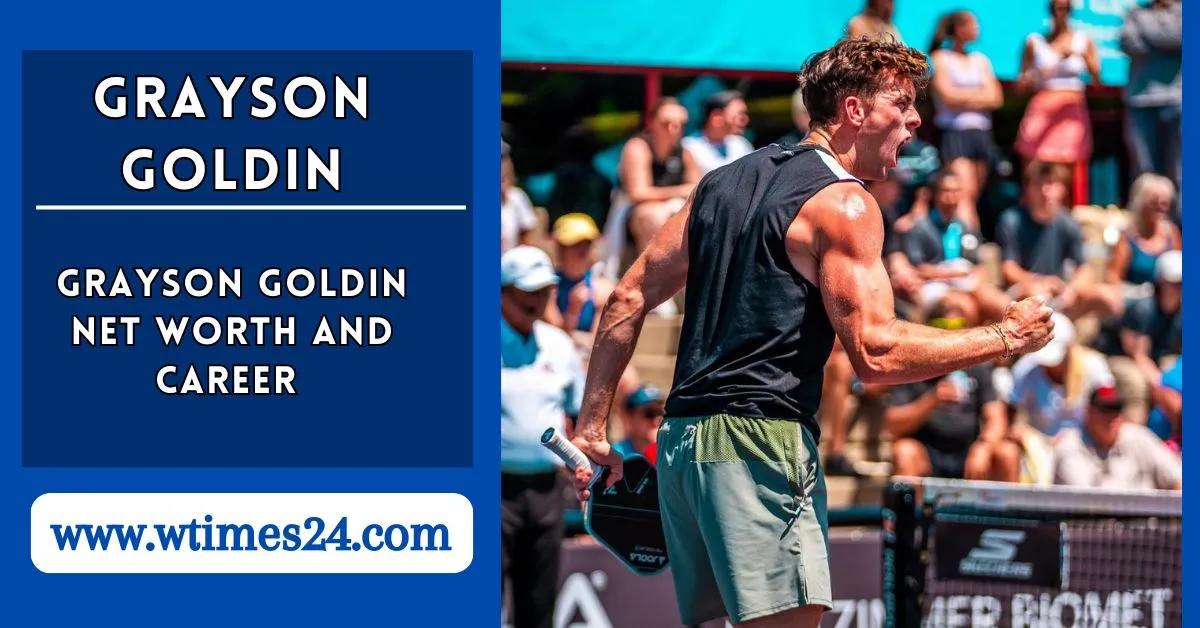 Grayson Goldin Net Worth, Bio, Family, Career, Girlfriend, Measurements & Business